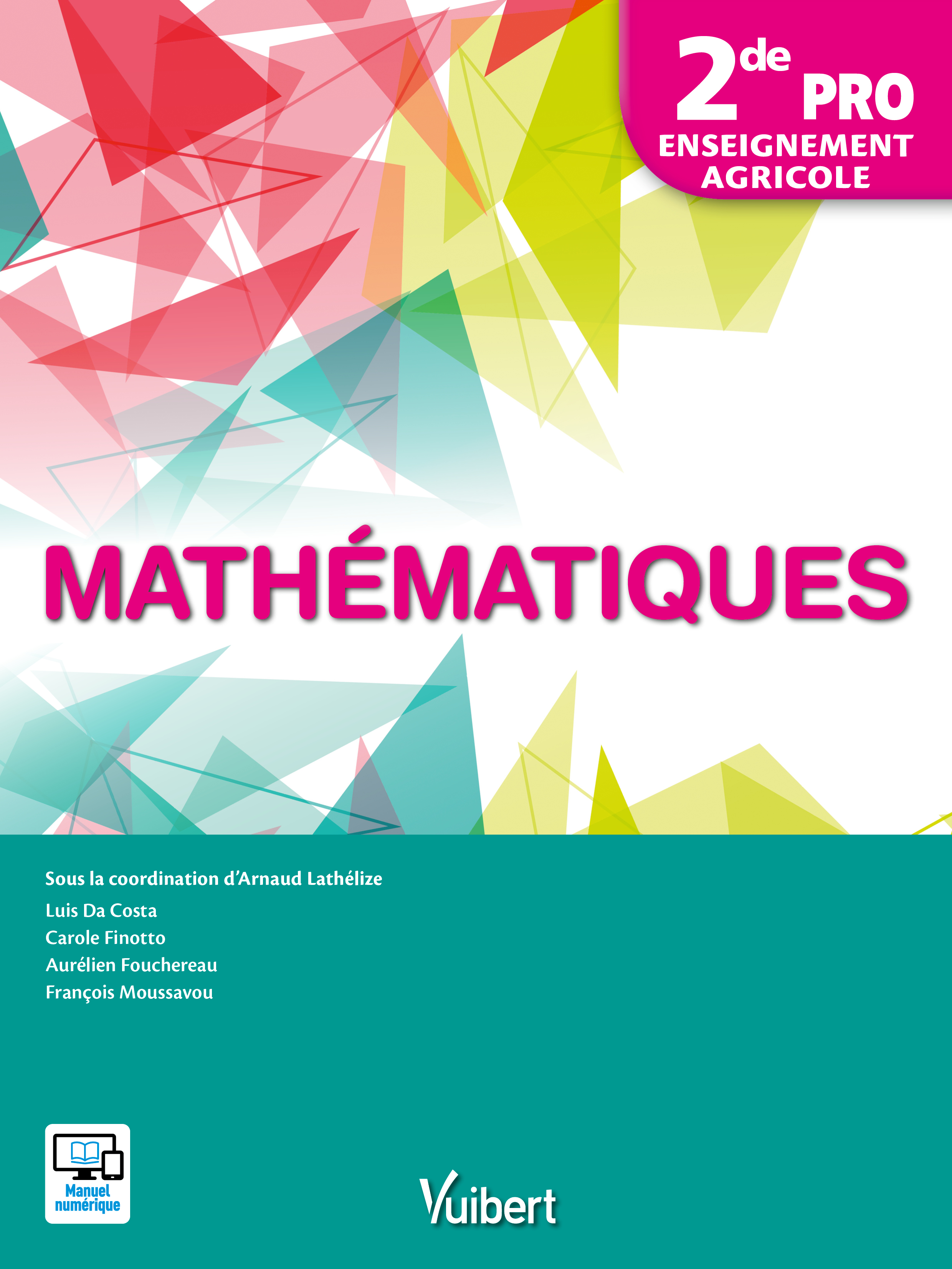 Mathématiques 2de Bac professionnel agricole (2017) | Vuibert