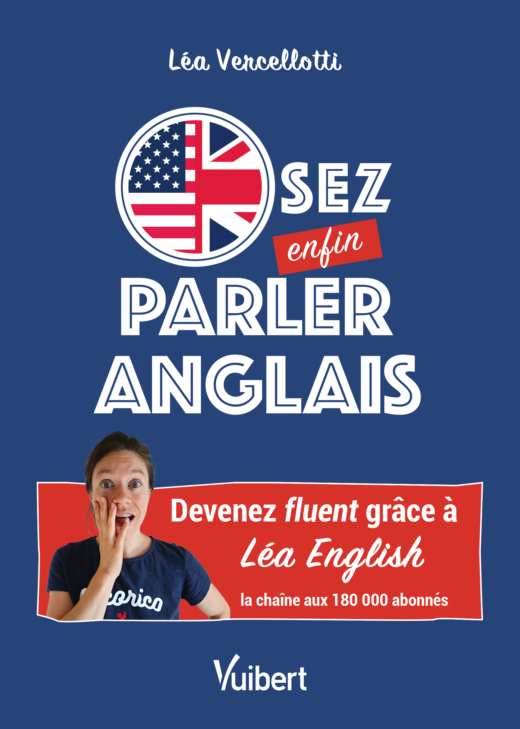 Osez enfin parler anglais ! | Vuibert