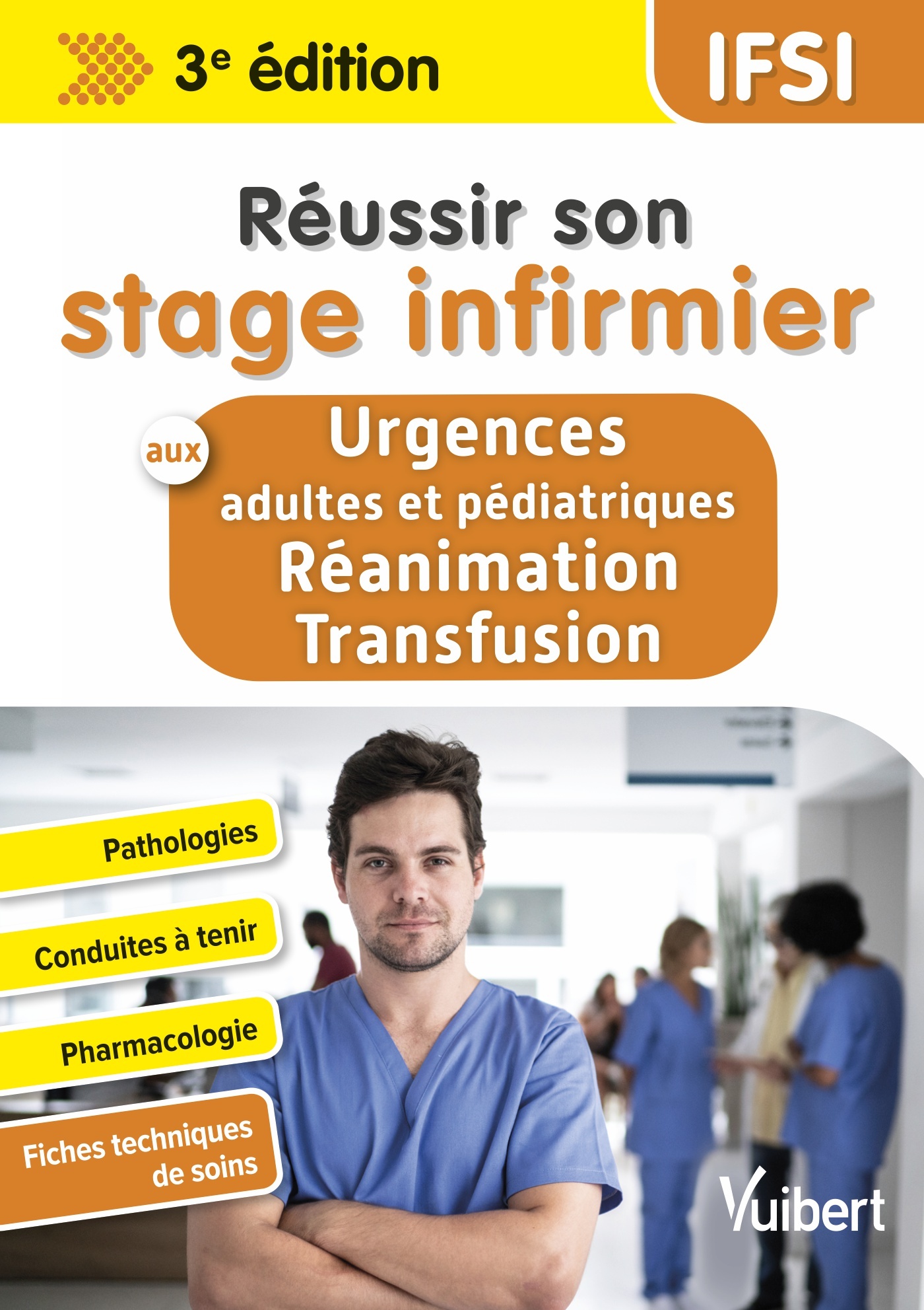 Réussir son stage infirmier aux Urgences adultes et  pédiatriques-Réanimation-Transfusion | Vuibert